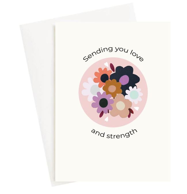 sending you love and strength greeting card lelly lou designs. sympathy card
