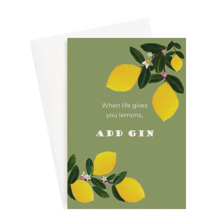 when life gives you lemons. add gin greeting cards lelly lou designs